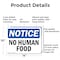 Signmission No Human Food, 14 in W x Rectangle, Aluminum OS-2PACK-NS-A-1014-L-14659 - alternate 5